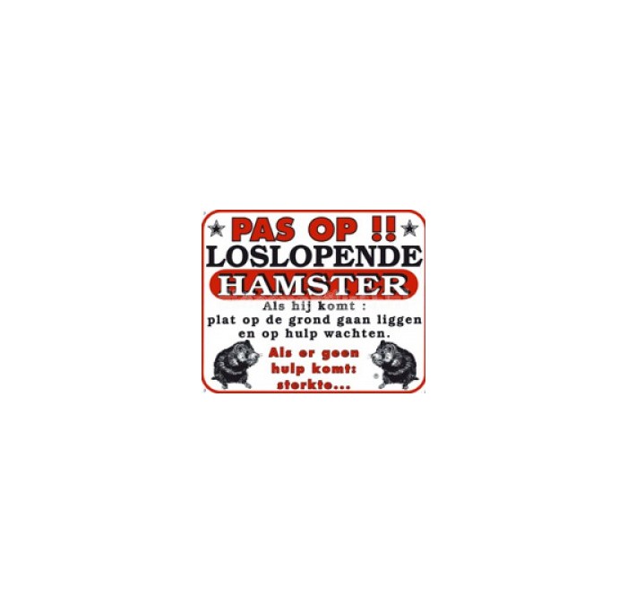 Dutch warning sign hamster \"pas op\"
